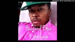 Harvard Blue - For The Love