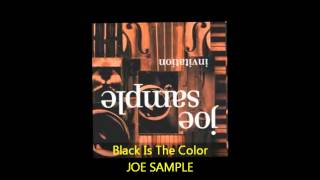 Joe Sample - BLACK IS THE COLOR