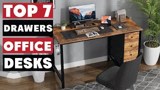 Top 7 Best Office Desks with Drawers
