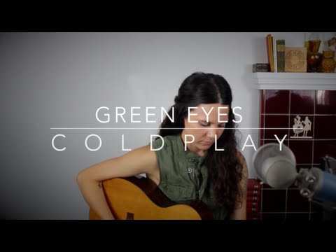 Green Eyes - Coldplay (Cover) by Isabeau