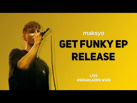 maksyo - Get Funky EP Release | LIVE @Kramladen Wien - 2023