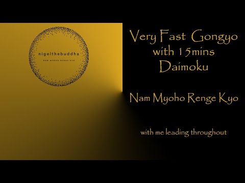 15mins Very Fast Buddhist Chanting for positivety - Nam Myoho Renge Kyo