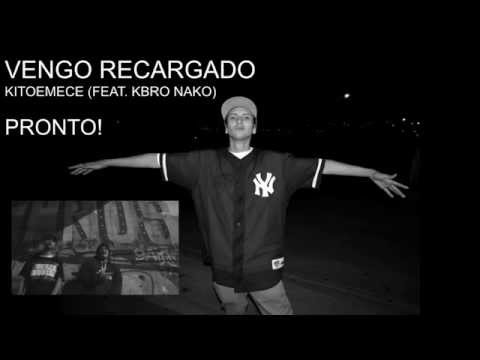 VENGO RECARGADO - KITOEMECE FEAT. KBRO NAKO (HXC RECORDS) (PREVIEW)