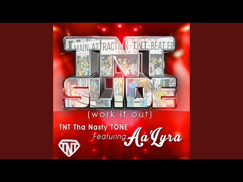 Tnt Slide (Work It Out)