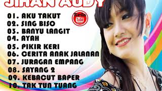 Download lagu AKU TAKUT - JIHAN AUDY BEST FULL ALBUM mp3 Download lagu AKU TAKUT - JIHAN AUDY BEST FULL ALBUM mp3