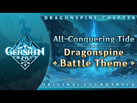All-Conquering Tide — Dragonspine Battle Theme | Genshin Impact OST: Dragonspine Chapter