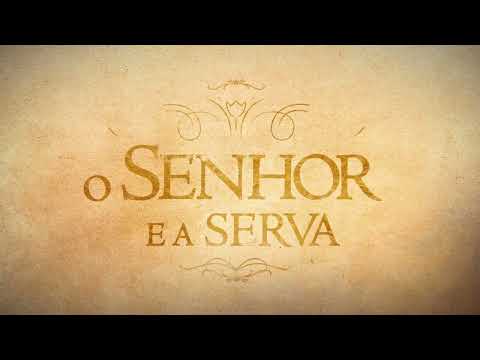 Novo Amanhecer - O Senhor e a Serva (Abertura)
