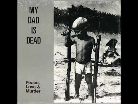 My Dad Is Dead - Babe in the Woods (US, 1987)