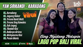 Download lagu YAN SRIKANDI - KARADANG - JAGUNG BAKAR | TRESNA SING KAWALES || LAGU BALI VIRAL REMIX TERBARU 2025 mp3 Download lagu YAN SRIKANDI - KARADANG - JAGUNG BAKAR | TRESNA SING KAWALES || LAGU BALI VIRAL REMIX TERBARU 2025 mp3