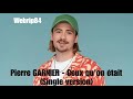 Pierre GARNIER - Ceux qu'on était (Single version)