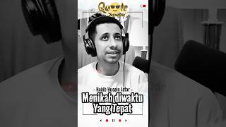 Download lagu Menikah diwaktu yang Tepat - Habib Husein Jafar #habibjafar #motivation #quote #motivasi #storywa mp3