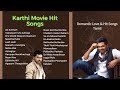 Karthi Movie Hit Songs Romantic Love Songs Karthi Hits Karthi Super Hit Songs