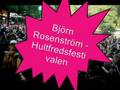 Björn Rosenström - Hultfredsfestivalen 