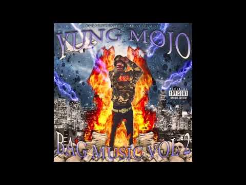 Yung Mojo - Bag Music VOL.2 [Full Mixtape]