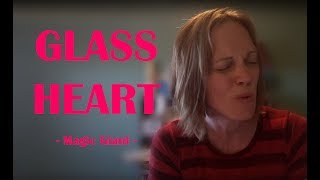 Glass Heart - Magic Giant (Cover by Kayje)