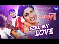Feel My Love Romantic Song Sabyasachi Kumar Bapi PagaIa Premi ପାଗଳ ପ୍ରେମୀ Sidhar