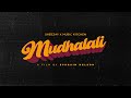 Sheezay - Mudhalali | (Official Music Video)