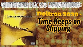 GB23 Reactions: Deltron 3030 - Time Keeps on Slipping