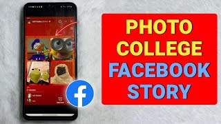 How to Create Photo Collage in Facebook Story - Full Guide