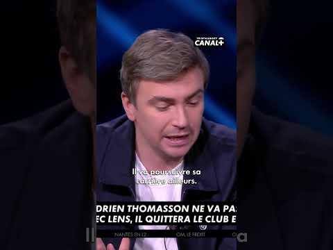 Thomasson va quitter Lens 😢