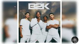 B2K Why I Love You