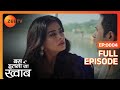 Shagun आयी लड़के के साथ Boat Date पर Bas Itna Sa Khwaab Full Ep 4 ZEE 