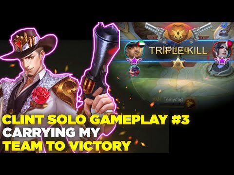 Clint Solo Rank Gameplay #3 | Clint New Season Gameplay | MLBB