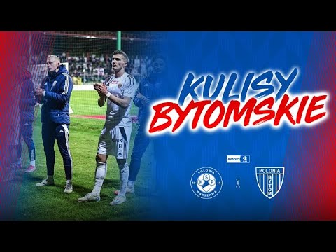 KULISY BYTOMSKIE | Polonia Warszawa - Polonia Bytom (25.10.2025)