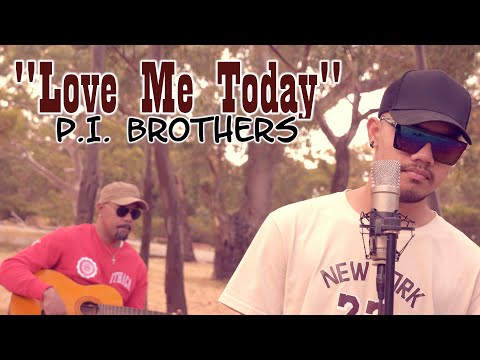 P.I. Brothers - Love Me Today (Lyric Video)