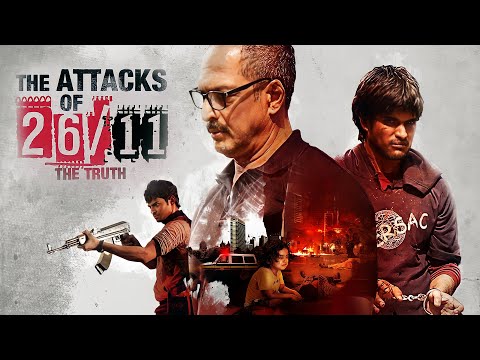 The Attacks of 26/11 Hindi Full Movie - दिल दहला देने वाली मूवी - Nana Patekar, Atul Kulkarni