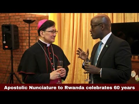 Apostolic Nunciature to Rwanda celebrates 60 years | Synodal Times | 05.07.24