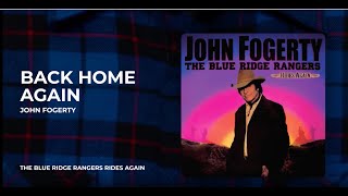 John Fogerty - Back Home Again from The Blue Ridge Rangers Ridge Again