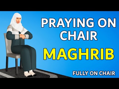 How to Pray Maghrib Fully Sitting on a Chair - Women -  Medical Reasons