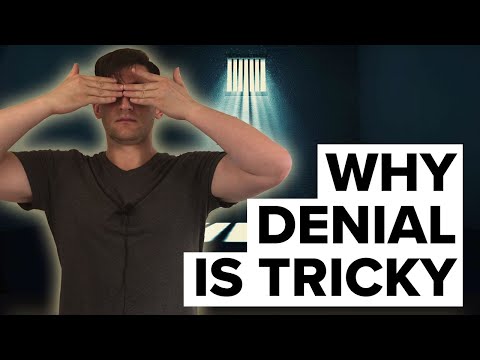 Why Denial is a Tricky Subject | Psychology of Denying Reality