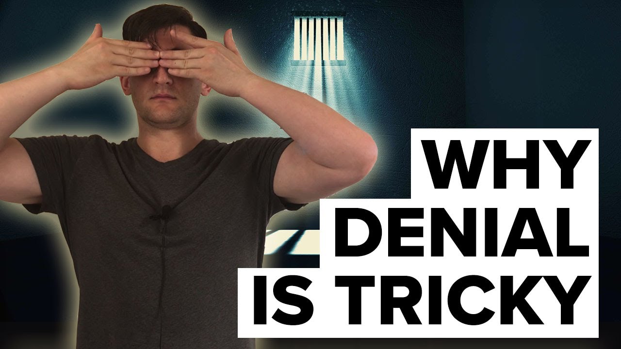 Why Denial is a Tricky Subject | Psychology of Denying Reality