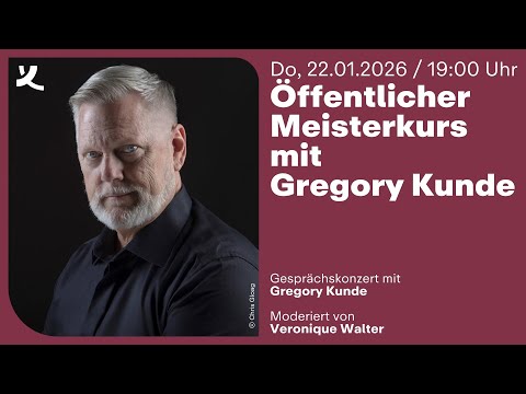 Öffentlicher Meisterkurs mit Gregory Kunde (2026)