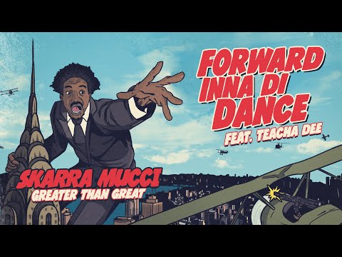 Skarra Mucci - Forward Inna Di Dance Ft. Teacha Dee (Official Album)