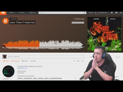 Kraayziie Reacts To Lowgrind Save Them Ft Kash Kal