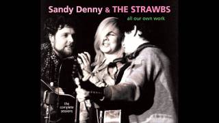 Sandy Denny &amp; The Strawbs - Nothing Else Will Do Babe (1967)