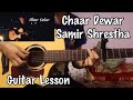 Chaar Dewar - Samir Shrestha | Guitar Lesson