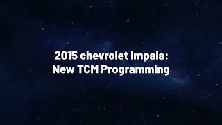 How to Program a New TCM on a 2015 Chevy Impala (GM 6T70) | Step-by-Step with Techline Connect