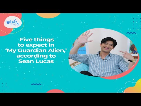 Give Me 5: What to expect in 'My Guardian Alien,' according to Sean Lucas