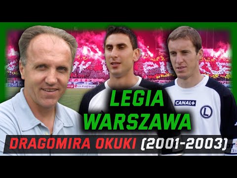 Legia Warszawa Dragomira Okuki - (2001-2003)