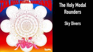 The Holy Modal Rounders - Sky Divers (Official Audio)