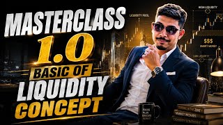 MASTER CLASS 1.0 BASIC OF LIQUIDITY CONCEPT || STOCK LEARNERS || BY GAUTAM JHA  #trader