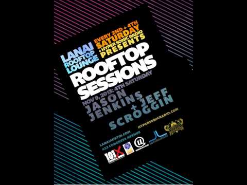 Rooftop Sessions 11/09/13 Lanai, Austin,TX w/ DJs Jason Jenkins & Jeff Scroggin