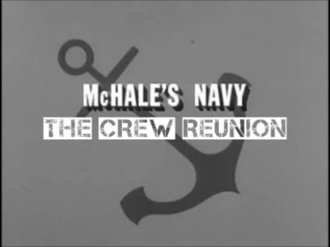 "McHALE'S NAVY:  The Crew Reunion" - (2007)