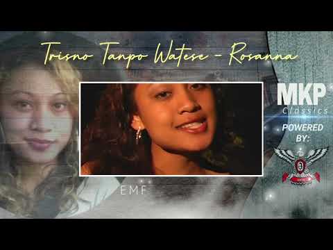 TRISNO TANPO WATESE/ROSANNA @MantjeKarso