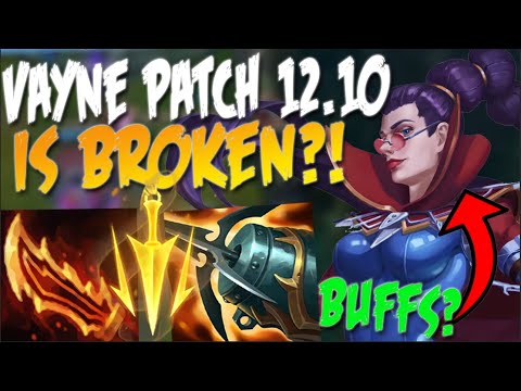 THE NEW PATCH MADE VAYNE UNSTOPPABLE  | LEAGUE OF LEGENDS PATCH 12.10