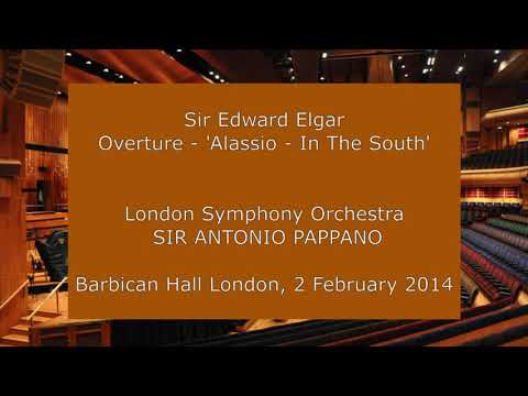 Sir Edward Elgar - Alassio (In The South): Sir Antonio Pappano conducting the LSO in 2014